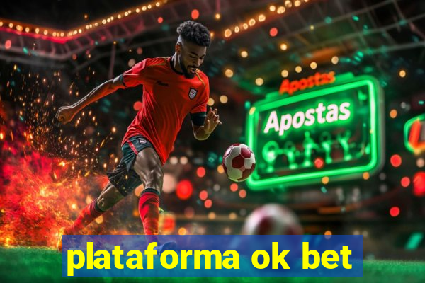 plataforma ok bet